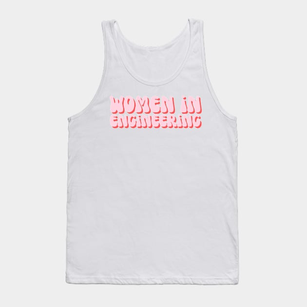 Pink Groovy Women in Engineering Tank Top by emilykroll